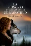 eBook: La princesa que soñaba con ser un monstruo