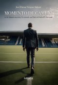 eBook: Momento de cambio en la administración y gestión de un club de fútbol profesional