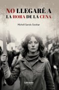 ebook: No llegaré a la hora de la cena