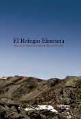 ebook: El Refugio Elorrieta. Herencia superviviente de Sierra Nevada