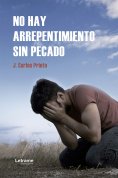 ebook: No hay arrepentimiento sin pecado