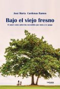 eBook: Bajo el viejo fresno