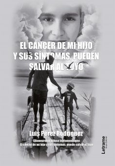 eBook: El cáncer de mi hijo y sus síntomas, pueden salvar al tuyo