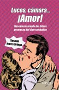 ebook: Luces, cámara...¡amor!
