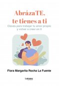 ebook: AbrázaTE, te tienes a ti