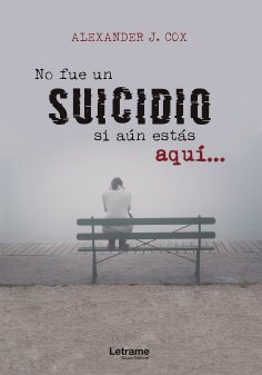eBook: No fue un suicidio si aún estás aquí...
