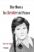 ebook: Blue Moon & un cherokee del Pirineo