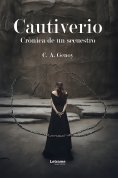 ebook: Cautiverio: Crónica de un secuestro