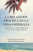 ebook: La relajación práctica en la vida cotidiana