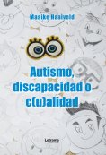 ebook: Autismo, discapacidad o c(u)alidad