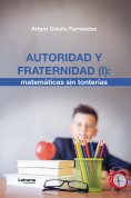 eBook: Autoridad y fraternidad (I): matemáticas sin tonterías
