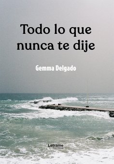 ebook: Todo lo que nunca te dije