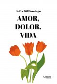 eBook: Amor, dolor, vida