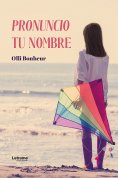 ebook: Pronuncio tu nombre