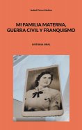 ebook: Mi familia materna, guerra civil y franquismo