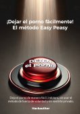 ebook: ¡Dejar el porno fácilmente! El método Easy Peasy