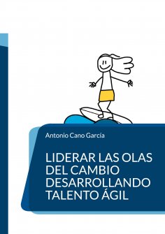 ebook: Liderar las olas del cambio desarrollando talento ágil