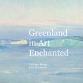 ebook: Greenland in Art Enchanted