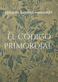 eBook: Él código primordial
