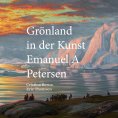 eBook: Grönland in der Kunst Emanuel A Petersen