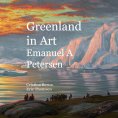 ebook: Greenland in Art Emanuel A Petersen
