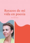 ebook: Retazos de mi vida en poesia