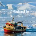 eBook: Grönland in Schiffen