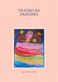 eBook: Teatro de pasiones
