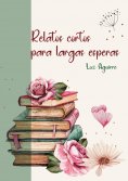 ebook: Relatos cortos para largas esperas