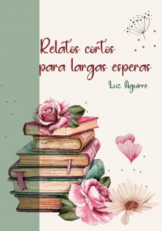 ebook: Relatos cortos para largas esperas