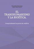 ebook: El Transhumanismo y la Bioética
