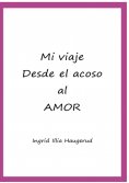 eBook: Mi viaje desde el acoso al amor