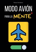 ebook: Modo avión para la mente
