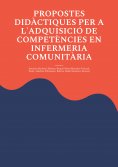 eBook: Propostes didàctiques per a l'adquisició de competències en infermeria comunitària