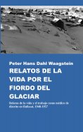 ebook: Relatos de la vida por el fiordo del glaciar