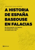 eBook: A historia de España baseouse en falacias
