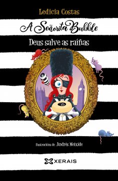 eBook: A Señorita Bubble. Deus salve as raíñas