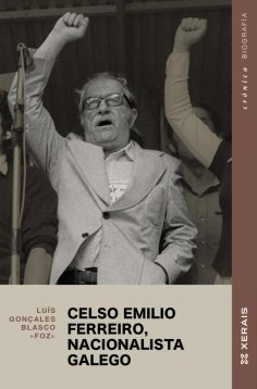eBook: Celso Emilio Ferreiro, nacionalista galego