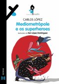 eBook: Mediometrópole e os superheroes