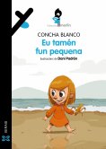 eBook: Eu tamén fun pequena