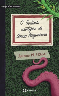 eBook: O bestiario científico de Anxos Nogueirosa