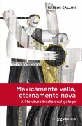 eBook: Maxicamente vella, eternamente nova, a literatura tradicional galega