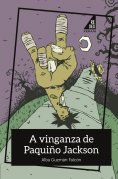 ebook: A vinganza de Paquiño Jackson