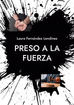 ebook: Preso a la fuerza