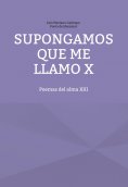 ebook: Supongamos que me llamo X
