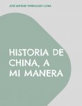 ebook: Historia de China, a mi manera