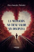 ebook: La motivación no sirve sin disciplina