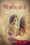eBook: Mil vidas por él
