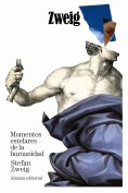 ebook: Momentos estelares de la humanidad