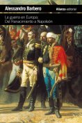 eBook: La guerra en Europa: Del Renacimiento a Napoleón